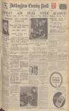 Nottingham Evening Post Friday 13 November 1936 Page 1