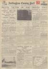 Nottingham Evening Post Monday 23 November 1936 Page 1