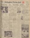 Nottingham Evening Post Saturday 28 November 1936 Page 1