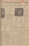 Nottingham Evening Post Monday 12 February 1940 Page 1
