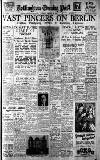 Nottingham Evening Post Tuesday 30 January 1945 Page 1