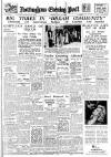 Nottingham Evening Post Monday 16 July 1945 Page 1