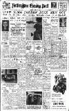 Nottingham Evening Post Monday 28 April 1947 Page 1