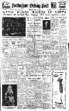Nottingham Evening Post Wednesday 30 April 1947 Page 1