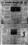 Nottingham Evening Post Wednesday 30 July 1947 Page 1