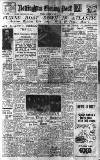 Nottingham Evening Post Tuesday 14 October 1947 Page 1