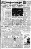 Nottingham Evening Post Monday 19 January 1948 Page 1