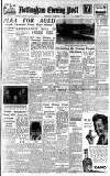 Nottingham Evening Post Wednesday 04 February 1948 Page 1