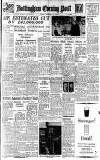 Nottingham Evening Post Monday 23 February 1948 Page 1