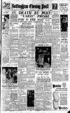 Nottingham Evening Post Monday 03 May 1948 Page 1