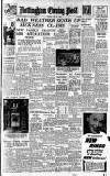 Nottingham Evening Post Monday 19 July 1948 Page 1