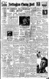 Nottingham Evening Post Wednesday 21 July 1948 Page 1