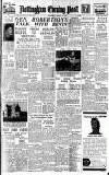 Nottingham Evening Post Wednesday 04 August 1948 Page 1