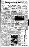 Nottingham Evening Post Friday 02 September 1949 Page 1