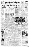 Nottingham Evening Post Wednesday 02 August 1950 Page 1