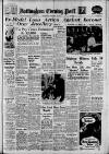 Nottingham Evening Post Wednesday 12 February 1958 Page 1
