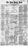 Hull Daily Mail Tuesday 20 October 1885 Page 1