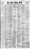 Hull Daily Mail Tuesday 23 March 1886 Page 1