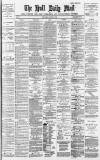 Hull Daily Mail Wednesday 24 March 1886 Page 1