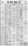 Hull Daily Mail Wednesday 16 June 1886 Page 1
