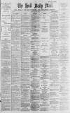 Hull Daily Mail Thursday 17 March 1887 Page 1