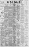 Hull Daily Mail Monday 11 July 1887 Page 1
