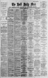 Hull Daily Mail Wednesday 07 December 1887 Page 1