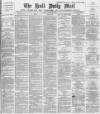 Hull Daily Mail Friday 26 April 1889 Page 1