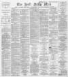 Hull Daily Mail Wednesday 05 June 1889 Page 1