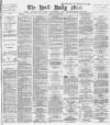 Hull Daily Mail Monday 15 July 1889 Page 1