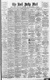 Hull Daily Mail Thursday 19 February 1891 Page 1