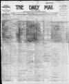 Hull Daily Mail Friday 31 March 1911 Page 1