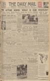 Hull Daily Mail Wednesday 06 August 1947 Page 1