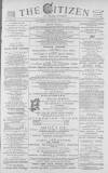 Gloucester Citizen Thursday 19 April 1877 Page 1