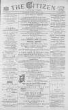 Gloucester Citizen Tuesday 24 April 1877 Page 1