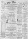 Gloucester Citizen Monday 09 July 1877 Page 1
