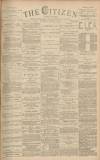 Gloucester Citizen Wednesday 22 February 1882 Page 1