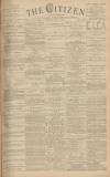 Gloucester Citizen Monday 03 April 1882 Page 1