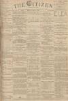Gloucester Citizen Monday 10 April 1882 Page 1