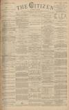 Gloucester Citizen Saturday 15 April 1882 Page 1