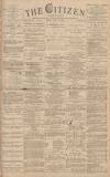 Gloucester Citizen Monday 10 July 1882 Page 1