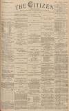 Gloucester Citizen Thursday 03 August 1882 Page 1