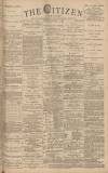 Gloucester Citizen Thursday 05 October 1882 Page 1