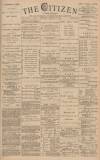 Gloucester Citizen Wednesday 27 December 1882 Page 1