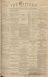Gloucester Citizen Tuesday 07 April 1885 Page 1