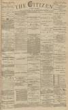 Gloucester Citizen Monday 07 December 1885 Page 1