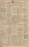 Gloucester Citizen Tuesday 06 July 1886 Page 1