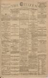 Gloucester Citizen Monday 13 February 1888 Page 1