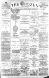 Gloucester Citizen Saturday 19 January 1889 Page 1