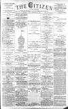 Gloucester Citizen Friday 15 February 1889 Page 1